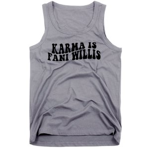 Funny Karma Is Fani Willis Tank Top