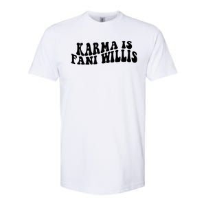 Funny Karma Is Fani Willis Softstyle CVC T-Shirt