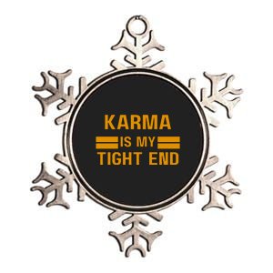 Funny Karma Is My Tight End Metallic Star Ornament