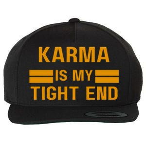 Funny Karma Is My Tight End Wool Snapback Cap