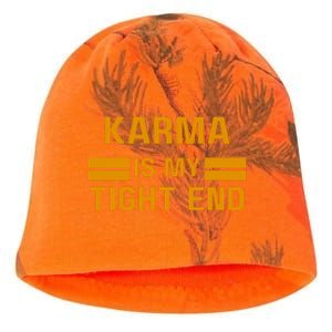 Funny Karma Is My Tight End Kati - Camo Knit Beanie