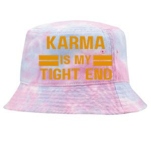 Funny Karma Is My Tight End Tie-Dyed Bucket Hat