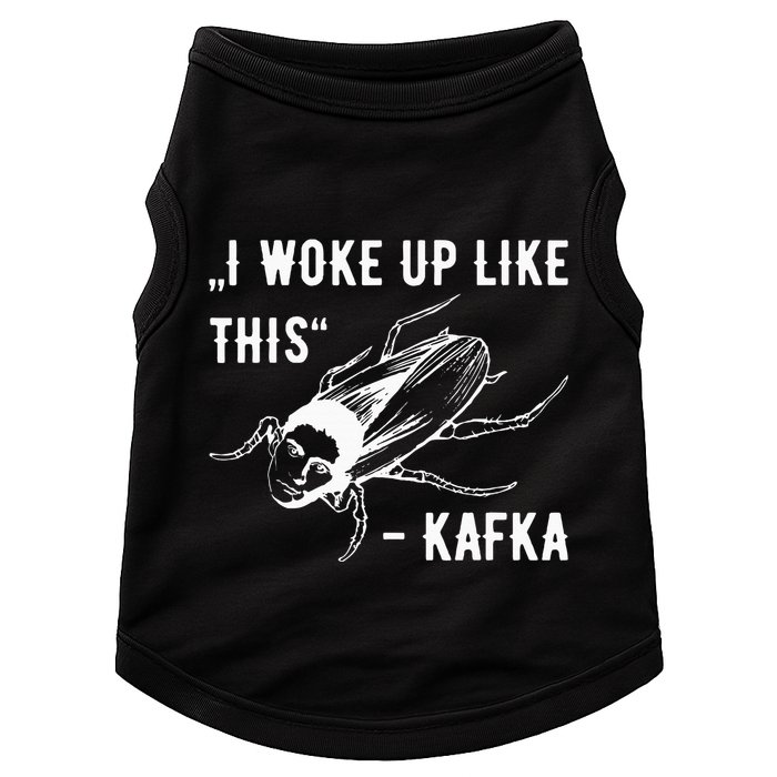Franz Kafka I Woke Up Like This Vermin Transformation Doggie Tank