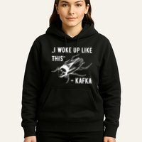 Franz Kafka I Woke Up Like This Vermin Transformation Hoodie