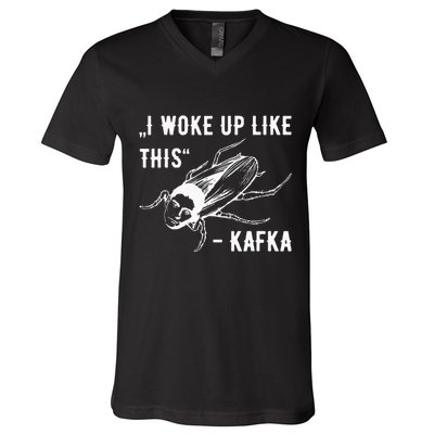 Franz Kafka I Woke Up Like This Vermin Transformation V-Neck T-Shirt