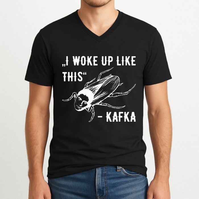 Franz Kafka I Woke Up Like This Vermin Transformation V-Neck T-Shirt