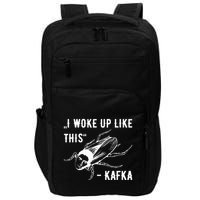 Franz Kafka I Woke Up Like This Vermin Transformation Impact Tech Backpack