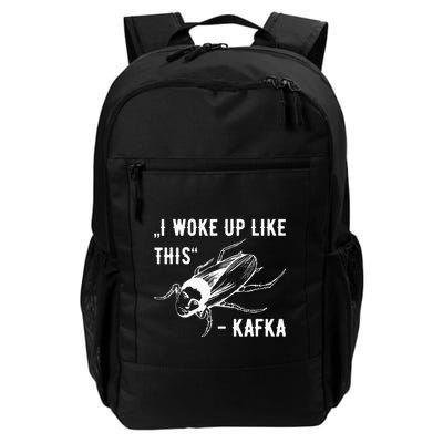 Franz Kafka I Woke Up Like This Vermin Transformation Daily Commute Backpack