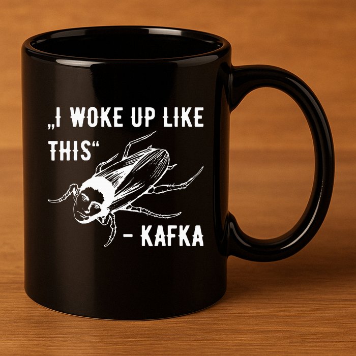 Franz Kafka I Woke Up Like This Vermin Transformation 11oz C Handle Ceramic Mug
