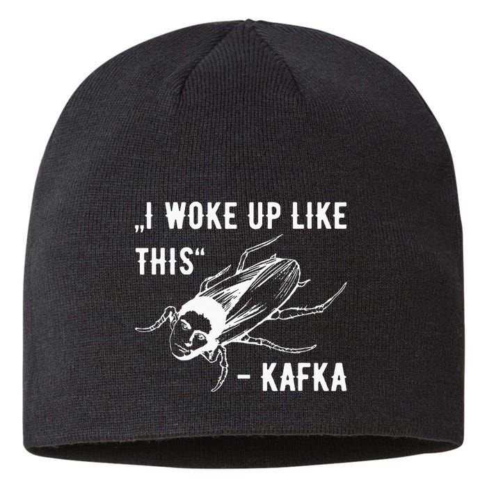 Franz Kafka I Woke Up Like This Vermin Transformation Sustainable Beanie