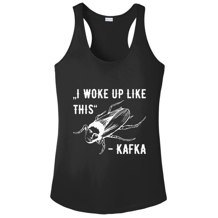 Franz Kafka I Woke Up Like This Vermin Transformation Ladies PosiCharge Competitor Racerback Tank