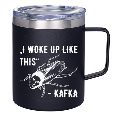 Franz Kafka I Woke Up Like This Vermin Transformation 12oz Stainless Steel Coffee Mug