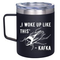 Franz Kafka I Woke Up Like This Vermin Transformation 12oz Stainless Steel Coffee Mug