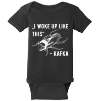 Franz Kafka I Woke Up Like This Vermin Transformation Baby Bodysuit