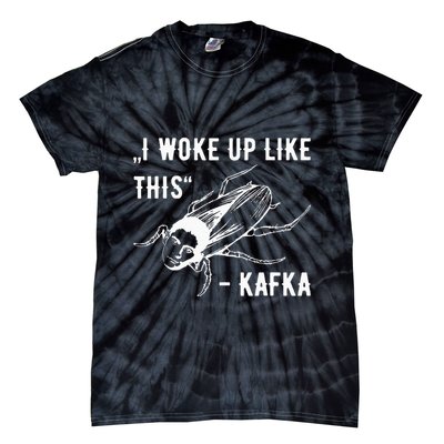 Franz Kafka I Woke Up Like This Vermin Transformation Tie-Dye T-Shirt