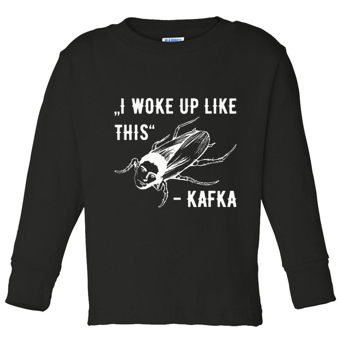 Franz Kafka I Woke Up Like This Vermin Transformation Toddler Long Sleeve Shirt