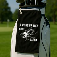 Franz Kafka I Woke Up Like This Vermin Transformation Golf Towel