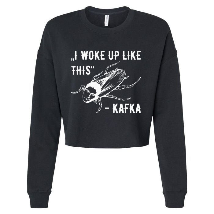 Franz Kafka I Woke Up Like This Vermin Transformation Cropped Pullover Crew