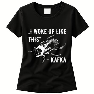 Franz Kafka I Woke Up Like This Vermin Transformation Womens T-Shirt