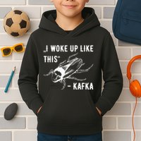 Franz Kafka I Woke Up Like This Vermin Transformation Kids Hoodie