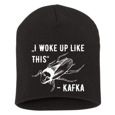 Franz Kafka I Woke Up Like This Vermin Transformation Short Acrylic Beanie