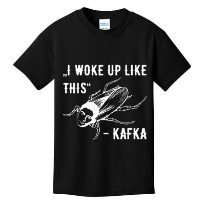 Franz Kafka I Woke Up Like This Vermin Transformation Kids T-Shirt