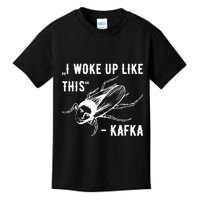 Franz Kafka I Woke Up Like This Vermin Transformation Kids T-Shirt