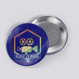 Funny Keep It Real Filmmakers Film Lovers Gift Design Gift Button