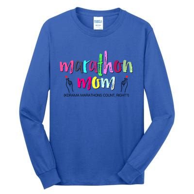 Funny Kdrama Marathon Mom Korean Drama Fan Gift Tall Long Sleeve T-Shirt