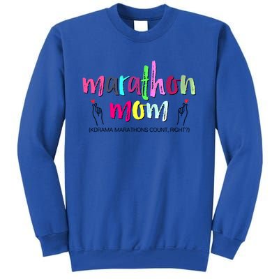 Funny Kdrama Marathon Mom Korean Drama Fan Gift Tall Sweatshirt