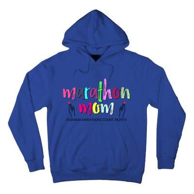 Funny Kdrama Marathon Mom Korean Drama Fan Gift Tall Hoodie