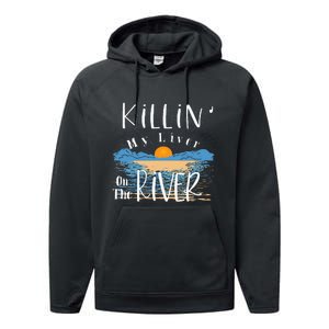 Funny Killing My Liver On The River Items Performance Fleece Hoodie