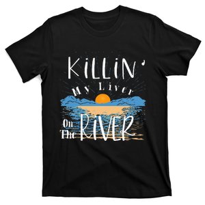 Funny Killing My Liver On The River Items T-Shirt