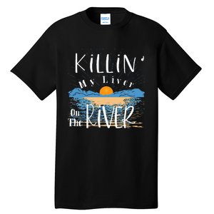 Funny Killing My Liver On The River Items Tall T-Shirt