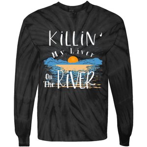 Funny Killing My Liver On The River Items Tie-Dye Long Sleeve Shirt