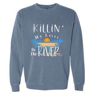 Funny Killing My Liver On The River Items Garment-Dyed Sweatshirt