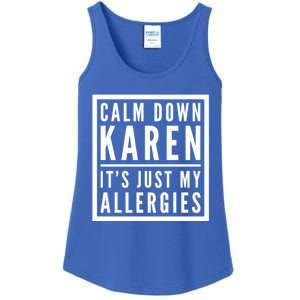 Funny Karen Meme Calm Down Karen It's Just My Allergies Meaningful Gift Ladies Essential Tank