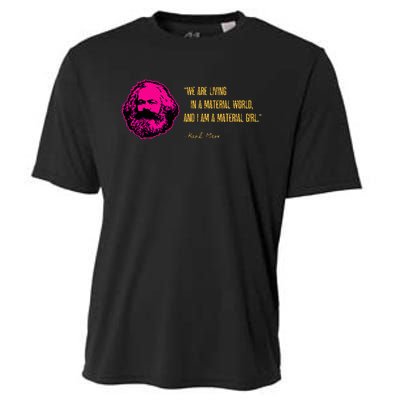 Funny Karl Marx Parody IM A Material Girl Cooling Performance Crew T-Shirt