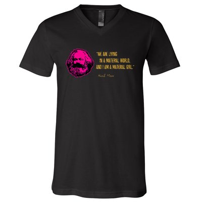 Funny Karl Marx Parody IM A Material Girl V-Neck T-Shirt