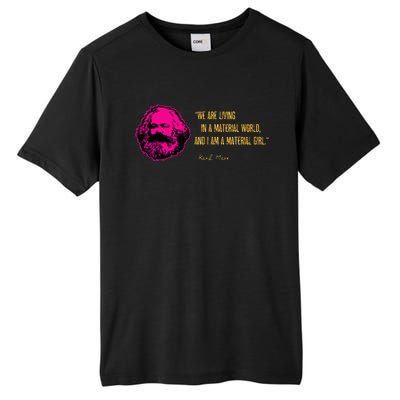 Funny Karl Marx Parody IM A Material Girl Tall Fusion ChromaSoft Performance T-Shirt