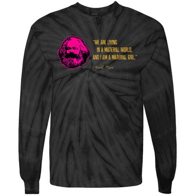 Funny Karl Marx Parody IM A Material Girl Tie-Dye Long Sleeve Shirt