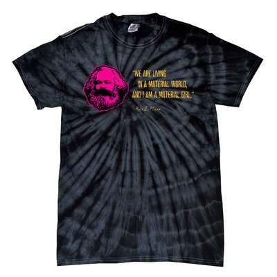 Funny Karl Marx Parody IM A Material Girl Tie-Dye T-Shirt