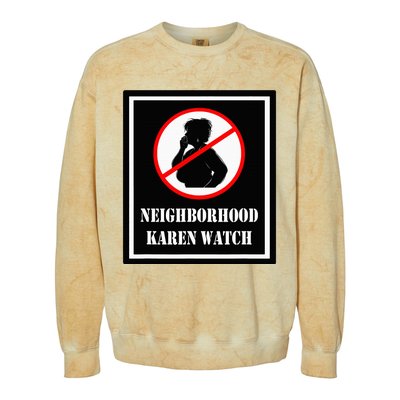 Funny Karen Neighborhood Karen Watch Colorblast Crewneck Sweatshirt