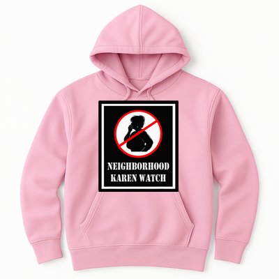 Funny Karen Neighborhood Karen Watch Hoodie