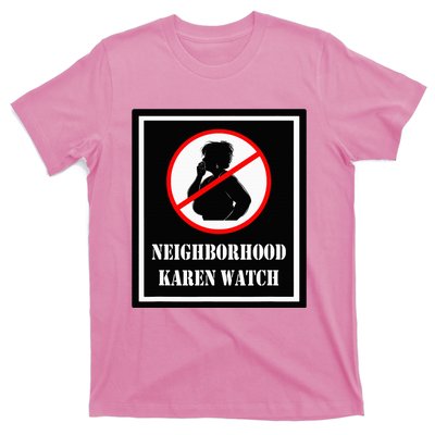 Funny Karen Neighborhood Karen Watch T-Shirt