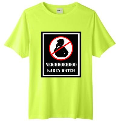 Funny Karen Neighborhood Karen Watch Tall Fusion ChromaSoft Performance T-Shirt