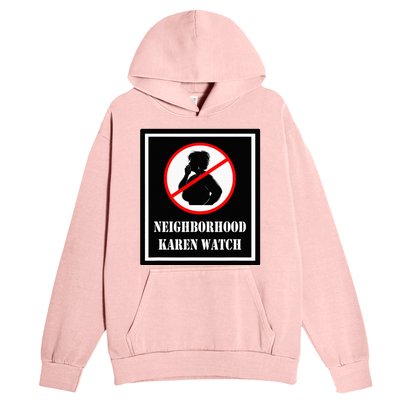 Funny Karen Neighborhood Karen Watch Urban Pullover Hoodie