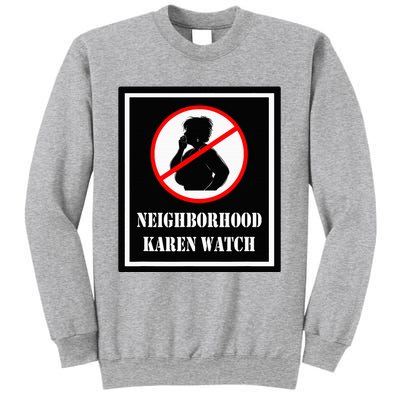 Funny Karen Neighborhood Karen Watch Sweatshirt