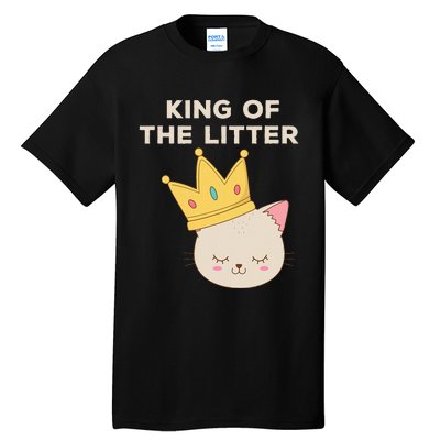 Funny King Of The Litter Funny Kitty Litter Cats Lovers Tall T-Shirt