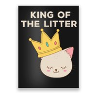 Funny King Of The Litter Funny Kitty Litter Cats Lovers Poster